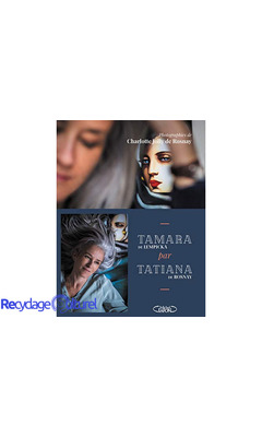 TAMARA PAR TATIANA : sur les Traces de Tamara de Lempicka