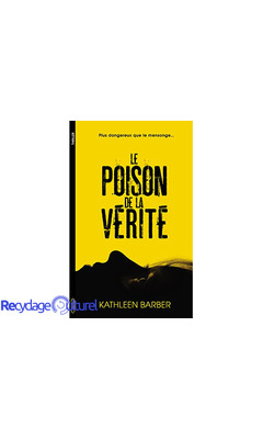 Le poison de la vérité