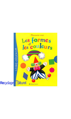 Raconte-moi les formes et les couleurs (1 livre + 1 CD-Rom)