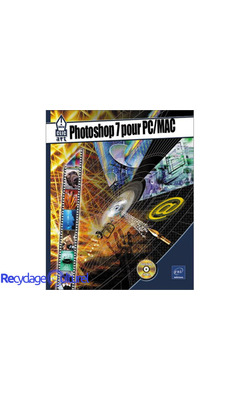 Photoshop 7 pour PC - MAC (avec CD-ROM)