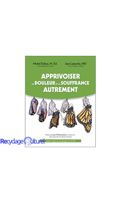 Apprivoiser la douleur et la souffrance autrement - Livre + CD