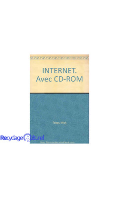 INTERNET. Avec CD-ROM