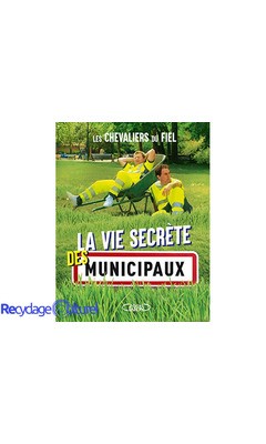 La vie secrète des municipaux