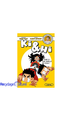 Ki & Hi - tome 2 Une famille de fous !