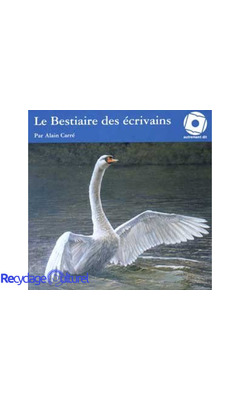 Bestiaire Des Ecrivains (Le)/1CD: Anthologie Poetique