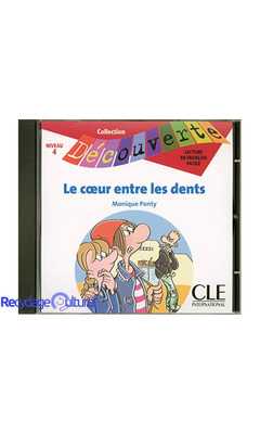 Le coeur entre les dents - Niveau 4 - Lecture Découverte - CD