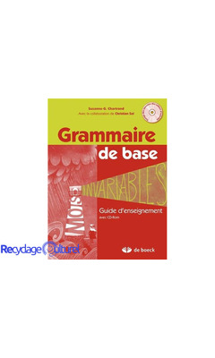 Grammaire de base : Guide d'enseignement et corrigé des activités sur CD-ROM (1Cédérom)