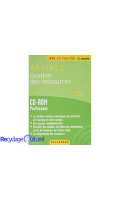 A5.1 / A5.2 Gestion des ressources BTS AG PME-PMI (2016) - CD-Rom du professeu