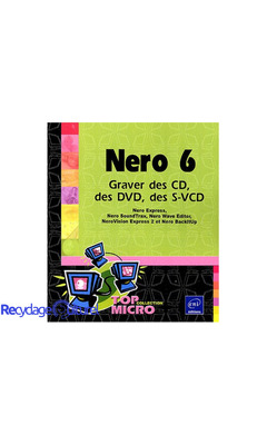 Nero 6 : Graver des CD, des DVD, des S-VCD