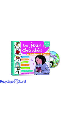 Les jeux chantés, de la naissance à 2 ans... (1CD audio)