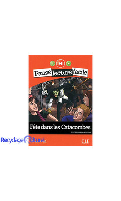 Fête dans les catacombes - Niveau 4 (A2) - Pause lecture facile - Livre + CD