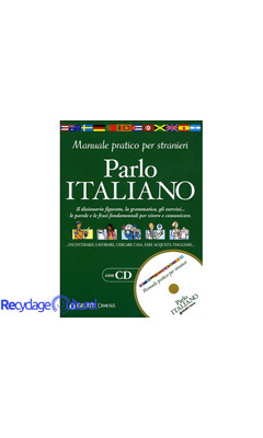 Parlo italiano. Manuale pratico per stranieri. Con CD-ROM