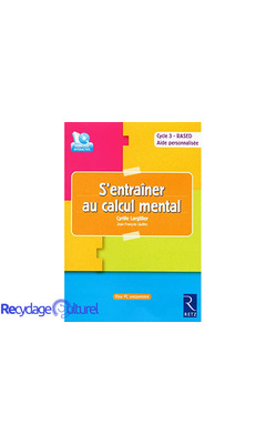 S'entraîner au calcul mental : CD-Rom avec logiciel d'entraînement