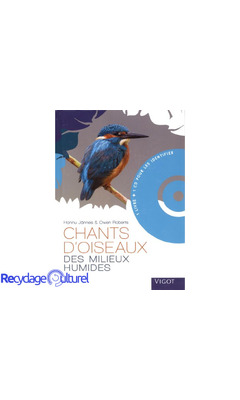 CHANTS D OISEAUX DES MILIEUX HUMIDES AVEC CD