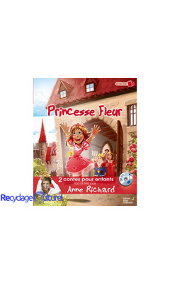 Petit Chaperon Rouge et Princesse Fleur. 2 contes + 1CD audio