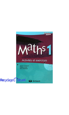 Maths 1 - Activites et Exercices avec CD-ROM