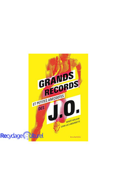 Grands records et petites anecdotes des J.O.