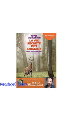 La Vie secrète des animaux: Livre audio 1 CD MP3