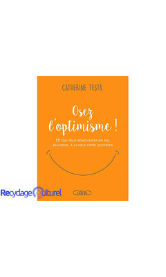 Osez l'optimisme !